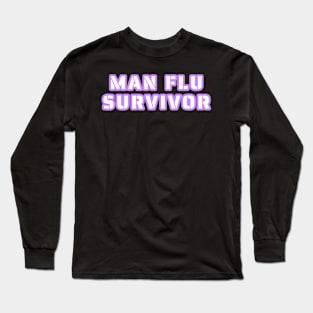 Man Flu Survivor Long Sleeve T-Shirt